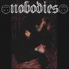 Nobodies - Never